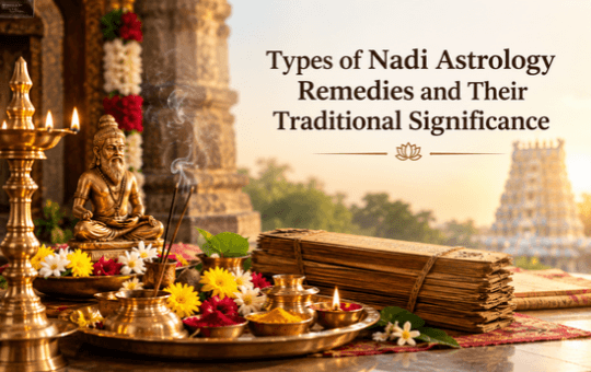 Types of Nadi Astrology Remedies and Their Traditional Significance